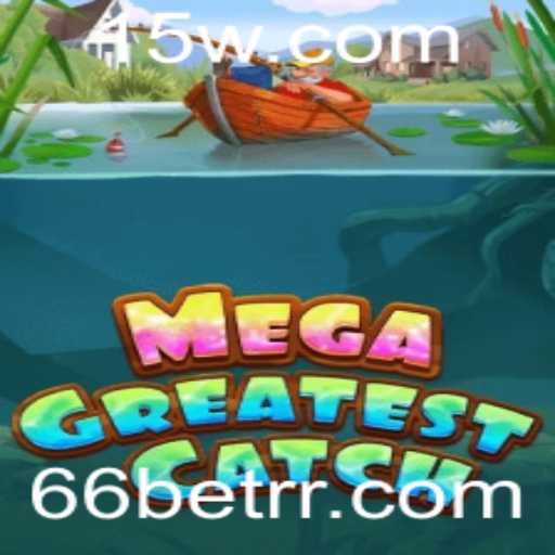 Explorando MegaGreatestCatch: Uma Nova Sensação no Mundo dos Jogos